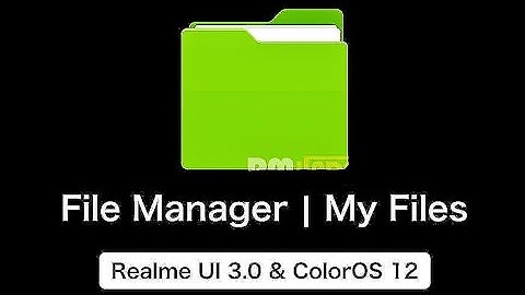 Download ColorOS 12 || My Files Ver.12.1.26 [APK] 🤩 OPPO & Realme Smartphones