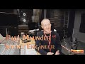 Sound engineer paul maunder how to get started into music industry multiple income favorite gear