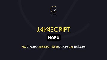 Part 9 Concepts Summary - NgRx Actions and Reducers In Action - CodeZetta كودزيتا