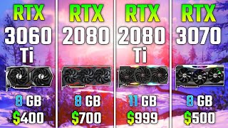 RTX 3060 Ti vs RTX 2080 vs RTX 2080 Ti vs RTX 3070 | Test in 7 Games