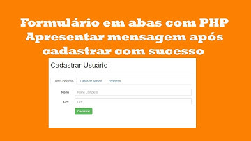 Como criar formulário em abas - Apresentar mensagem de sucesso no cadastro - Parte 4