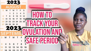 Fertile window: How to calculate your fertile and safe period