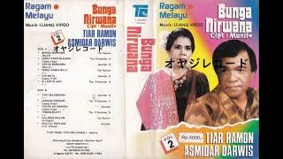 Bunga Nirwana / Tiar Ramon & Asmidar Darwis (Original Full)