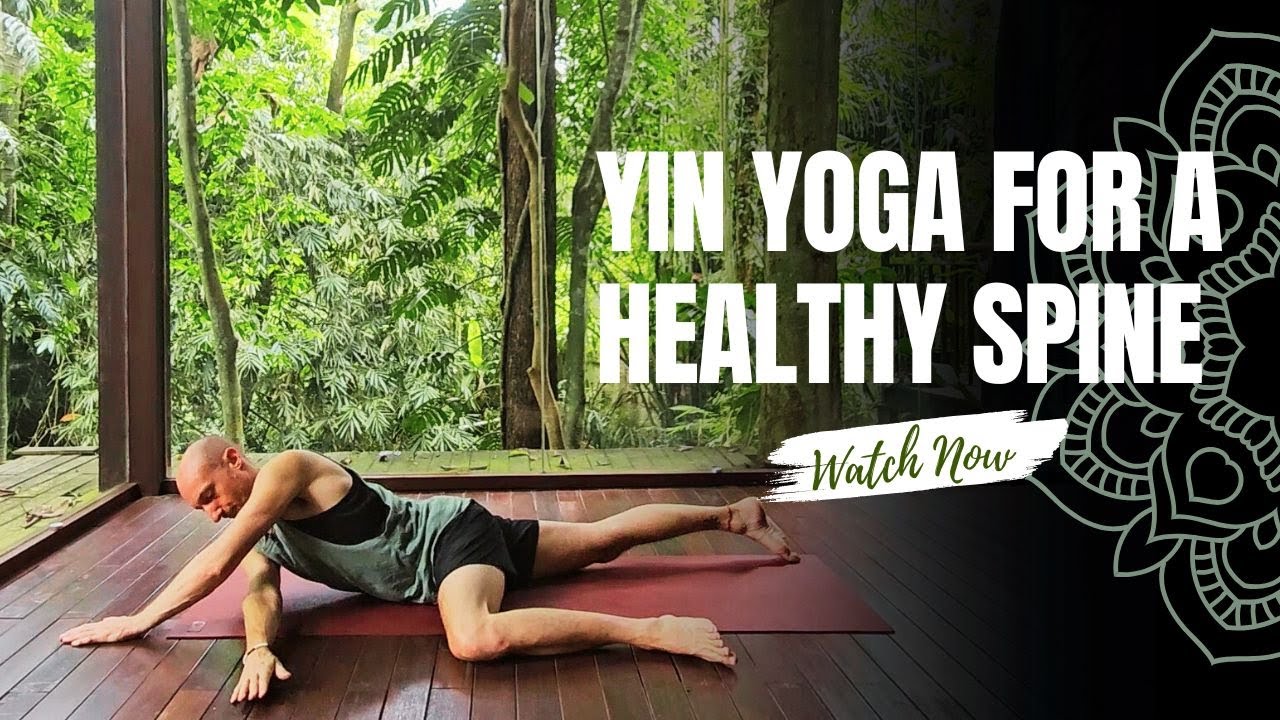 50-minute Yin Yoga For The Spine | Healthy spine, Healthy life - YouTube