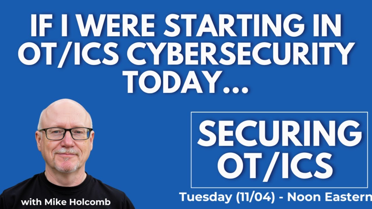 OT Cyber Tuesday (Ep. 4) - What Would I Do DIFFERENTLY in Starting in OT/ICS Cybersecurity Today?