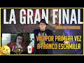 🤣 ESPAÑOL REACCIONA a FRANCO ESCAMILLA POR PRIMERA VEZ (La GRAN FINAL) 🇲🇽