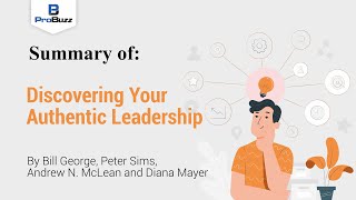 HBR Article II Discovering Your Authentic Leadership II Summary