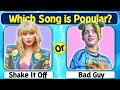 Which song is more popular   most listened songs ever  music quiz