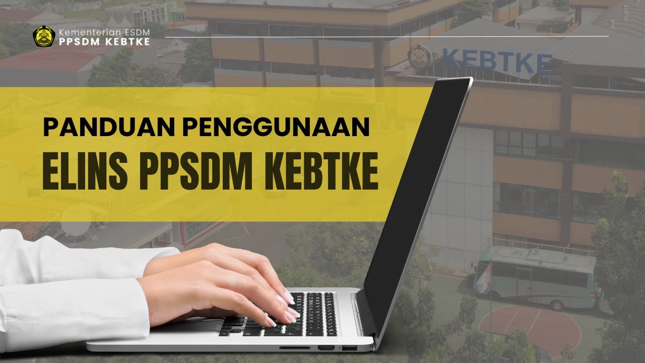 Panduan Penggunaan ELINS PPSDM KEBTKE