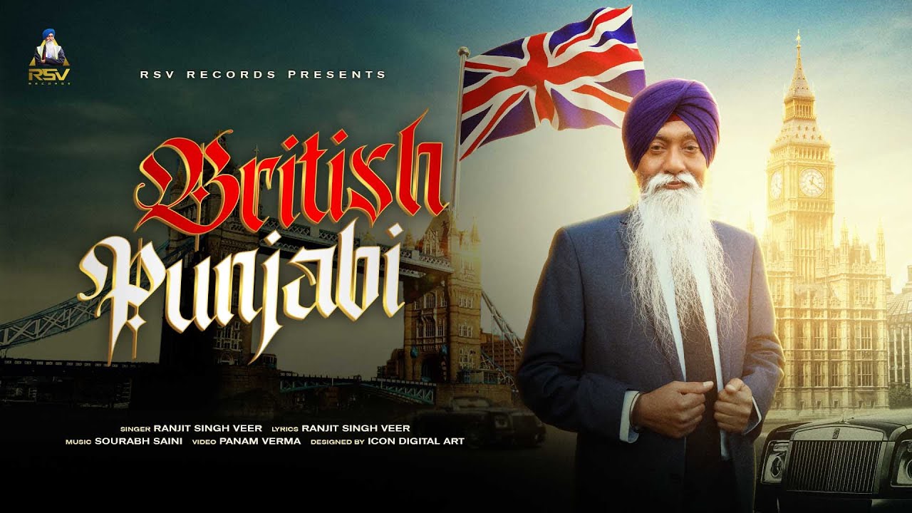 British Punjabi  Official Full Song  Ranjit Singh Veer  Panam Verma  Saurab Saini  Rsv Records