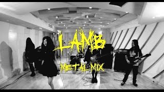 Video thumbnail of "GARNiDELiA - LAMB - METAL MIX Band Cover by SUTEIMA"