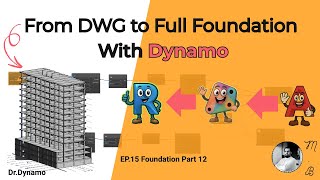 ETABS to Revit: Import Excel Section Data in Dynamo for Family Creation p5 | Dr. Dynamo Ep. 15