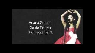 Ariana Grande - Santa Tell Me tłumaczenie PL