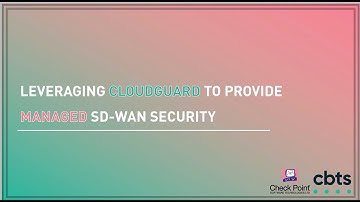 Leveraging CloudGuard to Provide Managed SD-WAN Security
