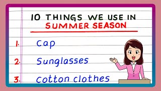 10 Things we use in Summer Season | Write Things that we use in Summer Season