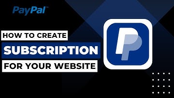 How To Create A PayPal Subscription Button For Your Website
