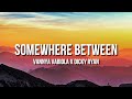 Somewhere between (Terjemahan) - Vanny Vabiola x Dicky Ryan