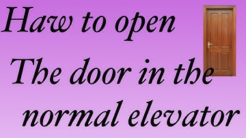 Normal elevator code for the door