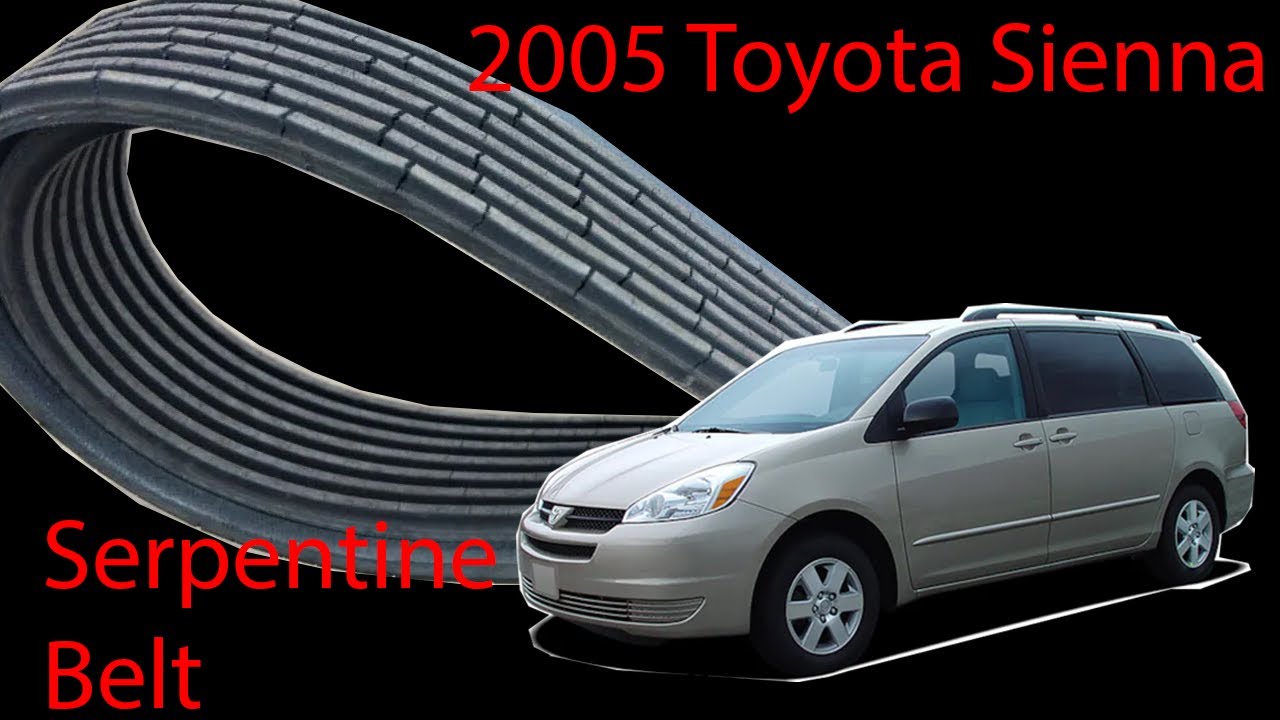 Belt replacement on a 2005 Toyota Sienna 