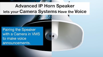 IP Horn Speaker - Paring with Camera in Video Management System (VMS) - IP-A1SC15