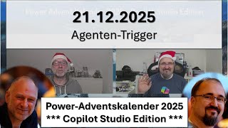 21.12.2025 Power-Adventskalender - Copilot Studio: Agenten-Trigger