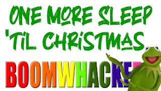 One More Sleep 'Til Christmas | Boomwhackers!