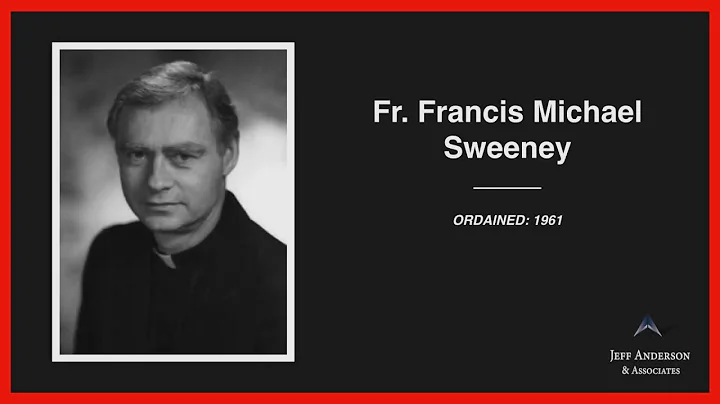 Accused Priest: Francis Sweeney (Archdiocese of Ne...
