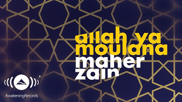 ماهر زين - الله يا مولانا | ماهر زين - الله يا مولانا | (الأغاني الرسمية 2016)