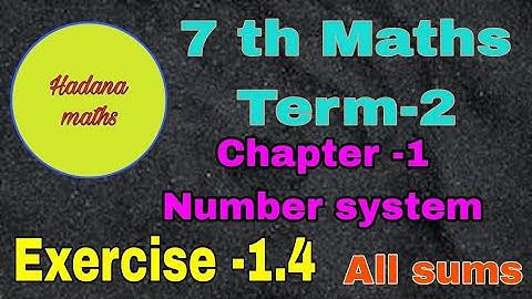 7 th std Maths|| Term-2 || Chapter-1 || Exercise -1.4|| Number system || English medium
