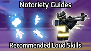 Notoriety- Recommended Skills for Loud [ROBLOX]