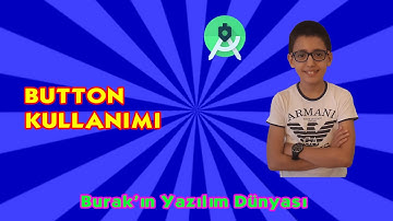 Android Programlama Dersleri #4: Button Kullanımı
