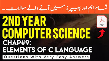 2nd year computer science Chapter 9 Important Questions with Answers: Elements of C Language