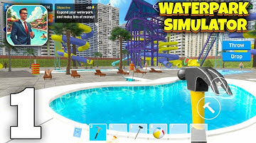 Waterpark Owner Simulator Gameplay Walkthrough Part 1 (iOS, Android)