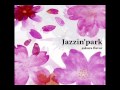 Jazzin&#39; Park - 桜 (ft. Collima Day)