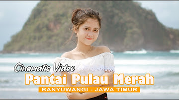 Cinematic Video Pantai Pulau Merah 2022 | Banyuwangi