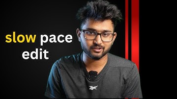 Slow pace edit || Assignment 2 || @TharunSpeaks  || Cohort 9.0
