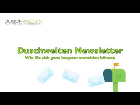 Duschwelten Newsletter - Anmelden leicht gemacht!