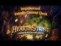 Hearthstone - Imprisoned Paladin Control Deck Ranked Play