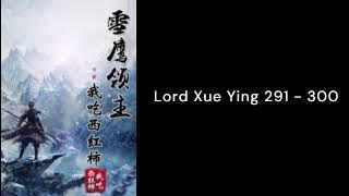 Lord Xue Ying 291 - 300