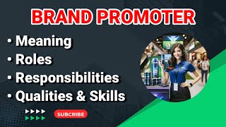Brand Promoter Job Description | Roles and Responsibilities | Qualities Skills Duties