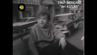 Video thumbnail of "Berkant - Ah Kızlar (1967)"