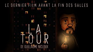 LA TOUR - Le Dernier Film avant la fin des salles... #5