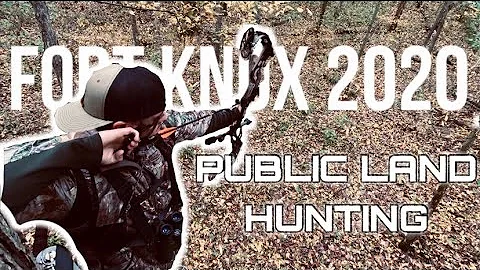 Fort Knox 2020| Public Land Hunting| Kentucky