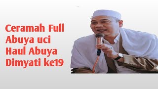 Ceramah Abuya Uci -  Full Hd- Haul Abuya Dimyati