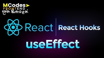 React JS React Hooks: useEffect (In Sinhala)