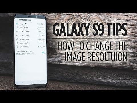 Samsung Galaxy S9 Tips - How to Change the Image Resolution