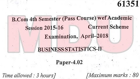 B.com 4th Semester Pass Caurse Business Statistics Question Paper Mdu Apirl 2018 | Separate Video |