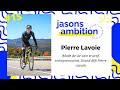 Jasons ambition podcast 15  pierre lavoie motivation bientre mode de vie sain et actif
