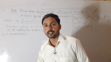 B.Sc1 II nth roots of unity form a cyclic group