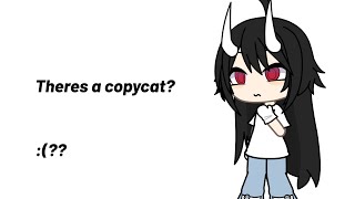 Someone is copying me? | The copycat is @bella_loves_brown_ (From Tiktok) |  #gachaclub #gacha